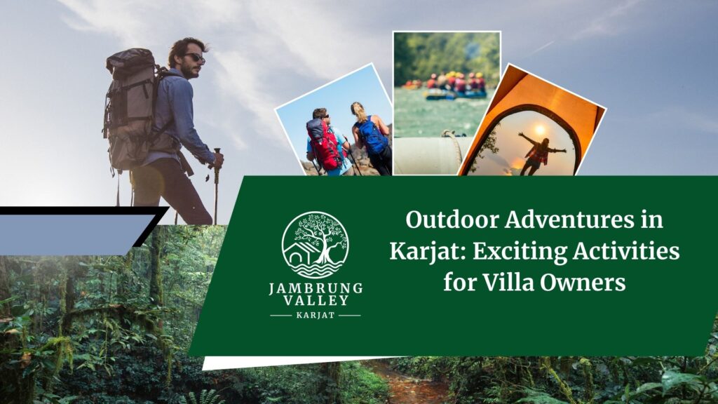 Outdoor Adventures in Karjat: Exciting Activities for Villa Owners