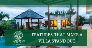 Features That Make a Villa Stand Out