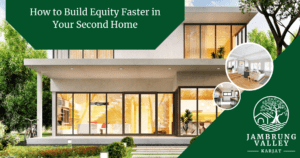 How to Build Equity Faster in Your Second Home