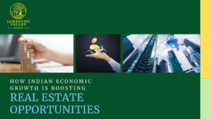 How Indian Economic Growth is Boosting Real Estate Opportunities