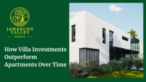 How Villa Investments Outperform Apartments Over Time