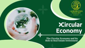 The Circular Economy and Its Role in Real Estate Investment