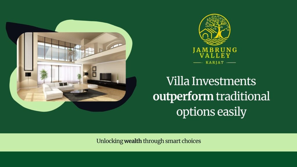 How Villa Investments Outperform Traditional Real Estate Options