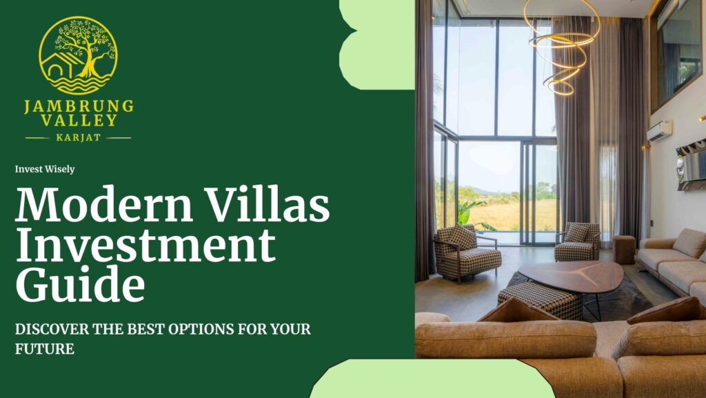 Villas with Modern Amenities: How to Choose the Right Investment