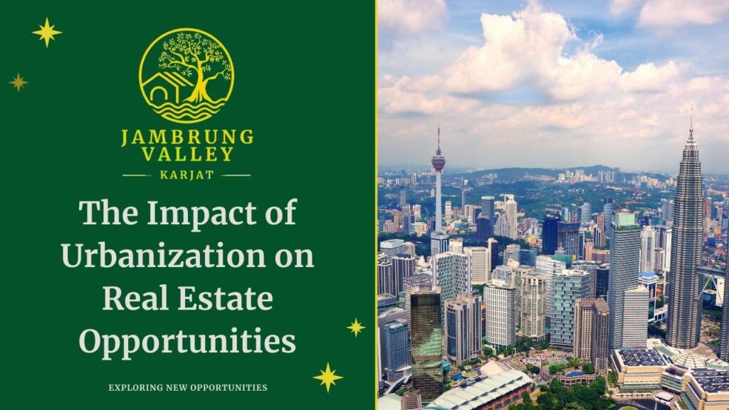 The Impact of Urbanization on Real Estate Opportunities