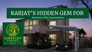 Karjat’s Hidden Gem for Exclusive Villa Investments