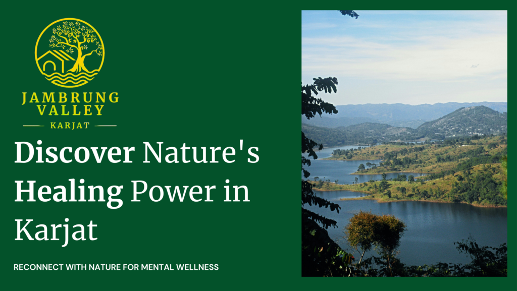 The Healing Power of Nature: How Karjat Promotes Mental Wellness